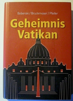 Geheimnis Vatikan von Boberski, Bruckmoser, Pfeifer
